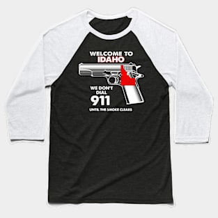 Welcome To Idaho 2nd Amendment Funny Gun Lover Owner Baseball T-Shirt